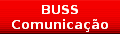 BUSS
Comunica��o